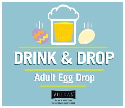 Vulcan Park & Museum Hosts 3rd Annual Adult Egg Drop Competition