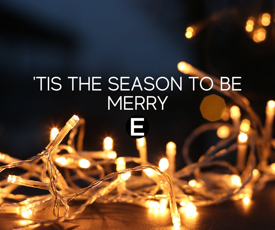 ‘Tis the Season to be Merry!