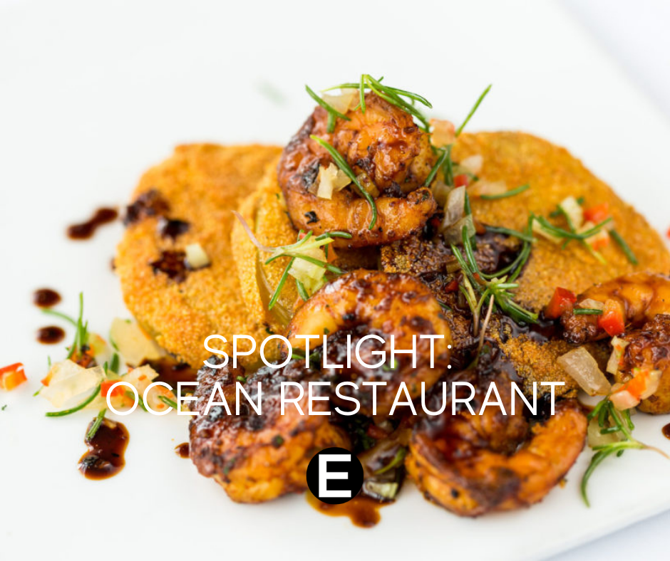 Spotlight: Ocean Restaurant